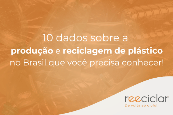 dados sobre a produção e reciclagem de plástico