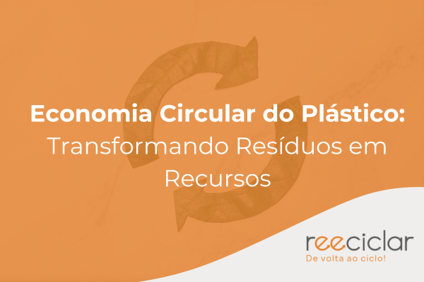 Economia Circular do Plástico